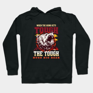 The Tough Hugs Bear Nature Fun Good Vibes Free Spirit Hoodie